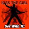 Kiss the Girl - Get With It